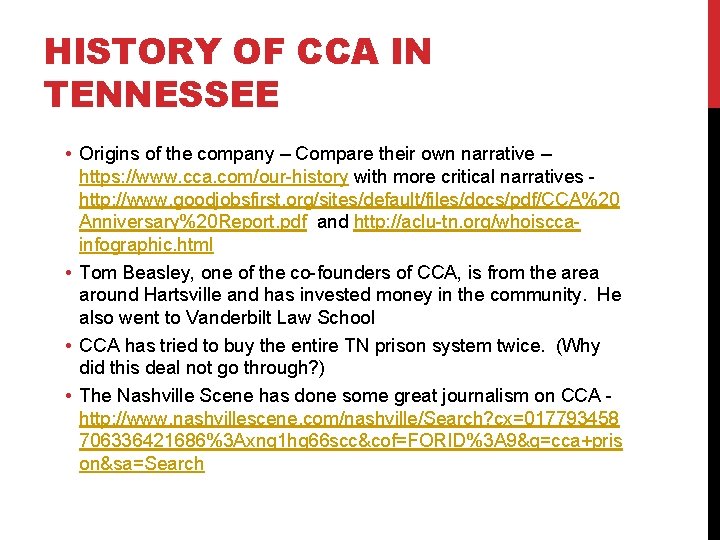 HISTORY OF CCA IN TENNESSEE • Origins of the company – Compare their own