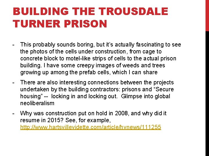 BUILDING THE TROUSDALE TURNER PRISON - This probably sounds boring, but it’s actually fascinating