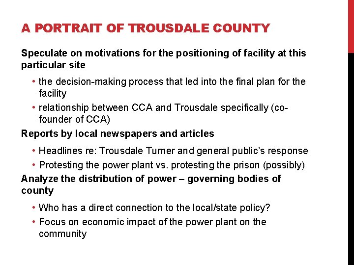 A PORTRAIT OF TROUSDALE COUNTY Speculate on motivations for the positioning of facility at