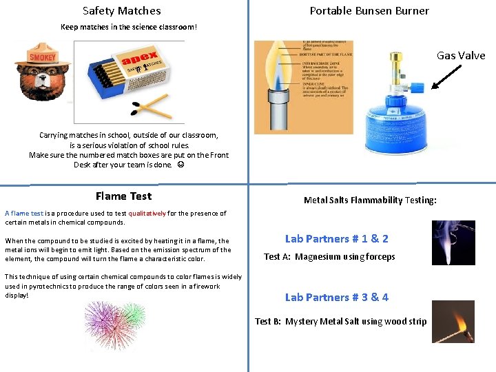 Safety Matches Portable Bunsen Burner Keep matches in the science classroom! Gas Valve #