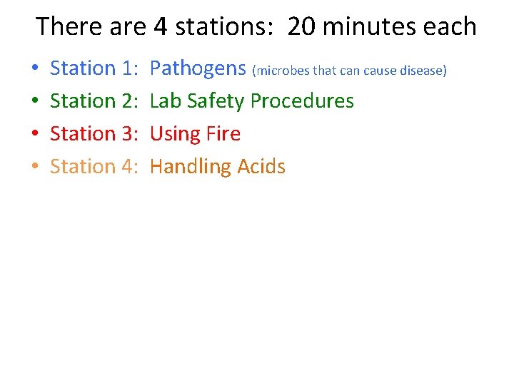 There are 4 stations: 20 minutes each • • Station 1: Pathogens (microbes that There are 4 stations: 20 minutes each • • Station 1: Pathogens (microbes that