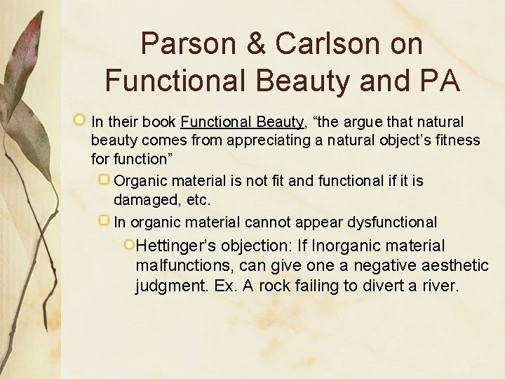 Parson & Carlson on Functional Beauty and PA In their book Functional Beauty, “the