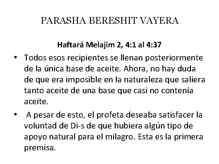 PARASHA BERESHIT VAYERA Haftará Melajim 2, 4: 1 al 4: 37 • Todos esos