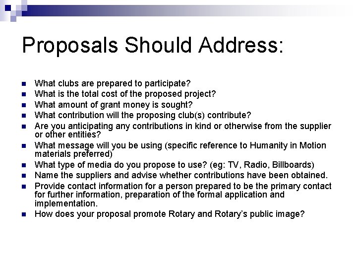 Proposals Should Address: n n n n n What clubs are prepared to participate?