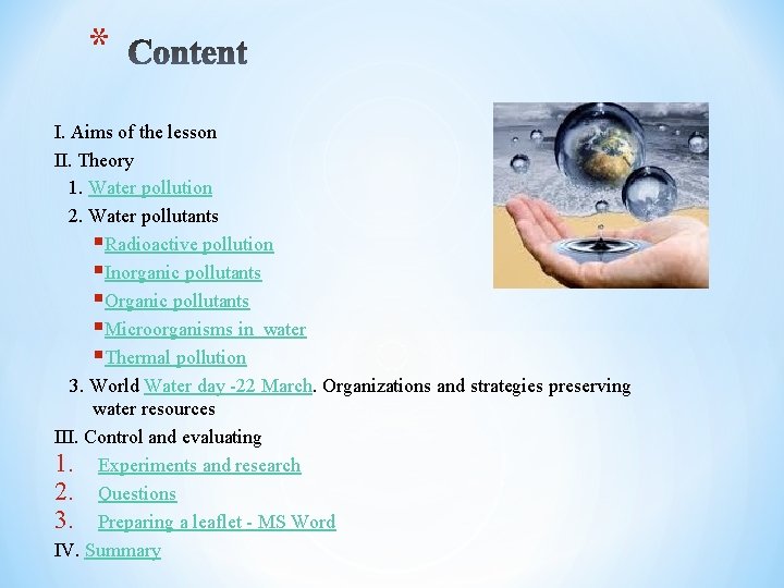 * I. Aims of the lesson II. Theory 1. Water pollution 2. Water pollutants