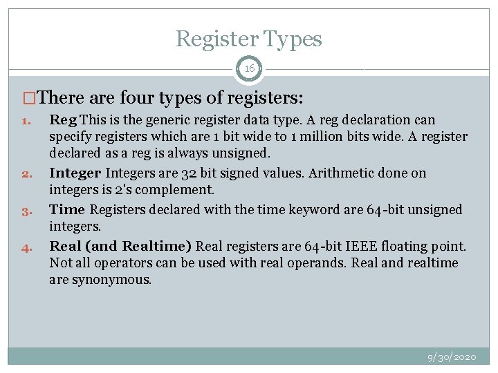 Register Types 16 �There are four types of registers: 1. 2. 3. 4. Reg