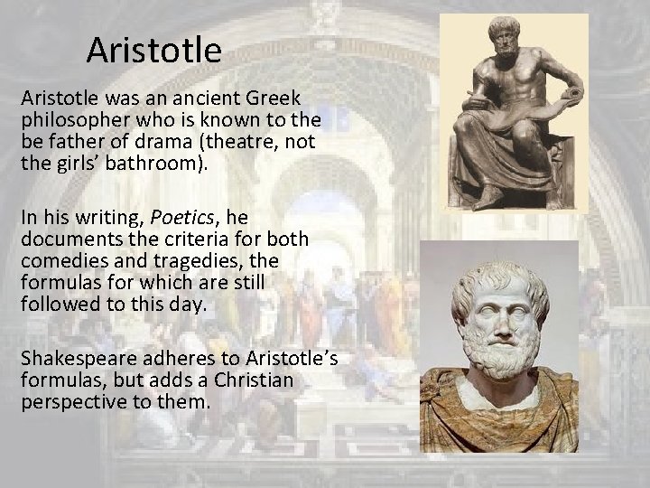 Aristotle was an ancient Greek philosopher who is known to the be father of