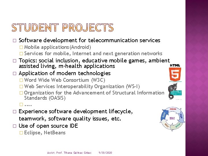 � Software development for telecommunication services � Mobile applications(Android) � Services for mobile, Internet