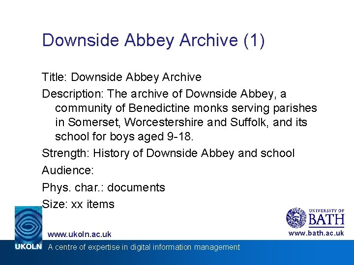 Downside Abbey Archive (1) Title: Downside Abbey Archive Description: The archive of Downside Abbey,