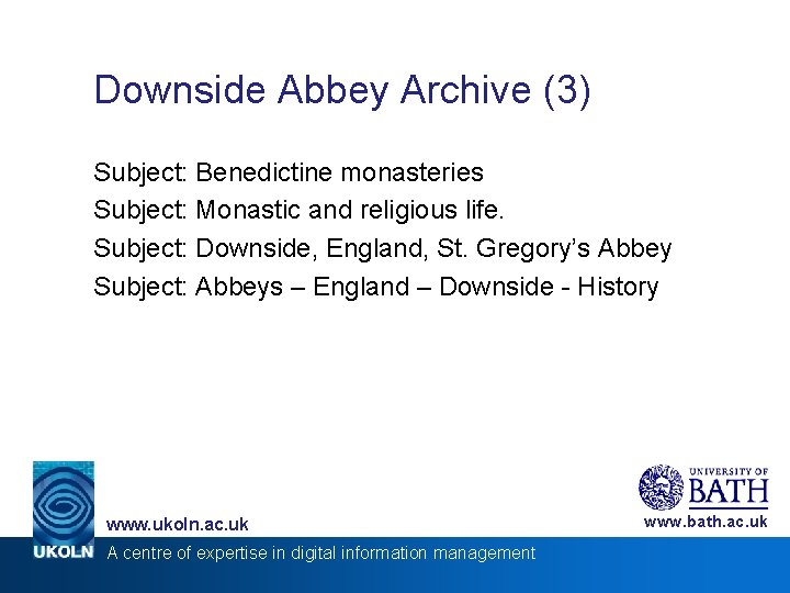 Downside Abbey Archive (3) Subject: Benedictine monasteries Subject: Monastic and religious life. Subject: Downside,