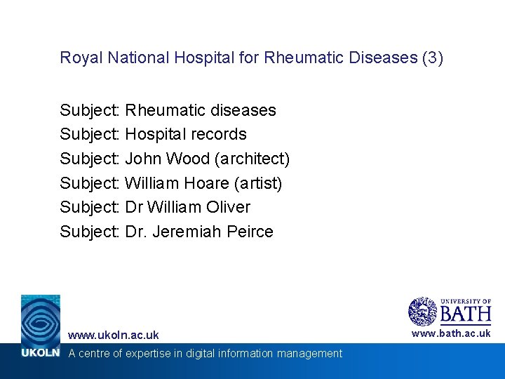 Royal National Hospital for Rheumatic Diseases (3) Subject: Rheumatic diseases Subject: Hospital records Subject: