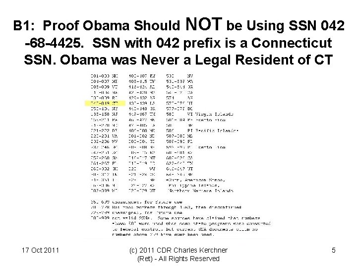 B 1: Proof Obama Should NOT be Using SSN 042 -68 -4425. SSN with