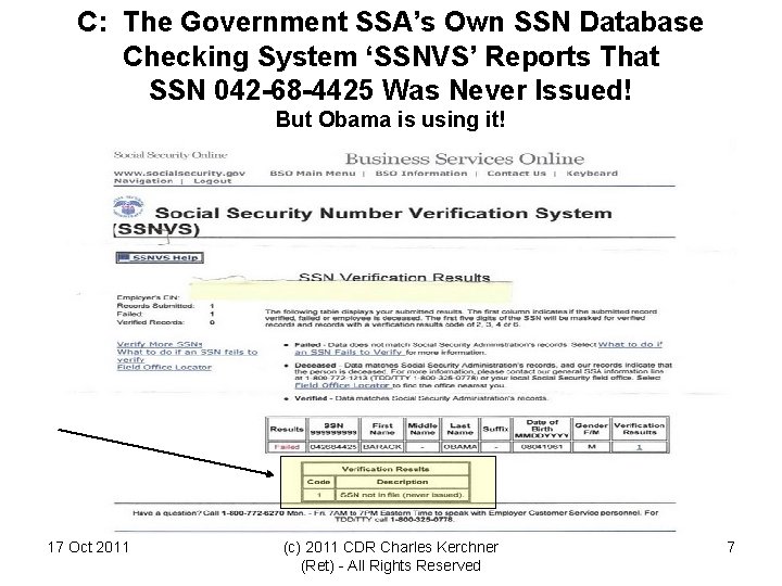 C: The Government SSA’s Own SSN Database Checking System ‘SSNVS’ Reports That SSN 042