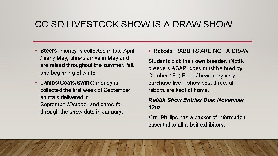 CCISD LIVESTOCK SHOW IS A DRAW SHOW • Steers: money is collected in late