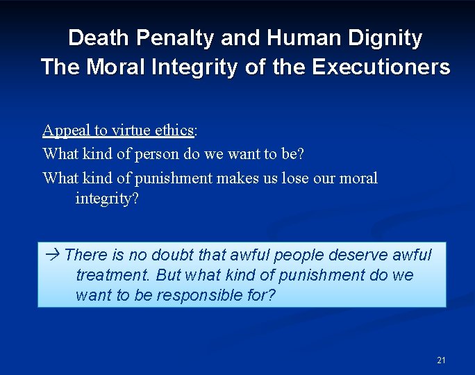 Death Penalty and Human Dignity The Moral Integrity of the Executioners Appeal to virtue