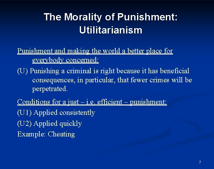 The Morality of Punishment: Utilitarianism Punishment and making the world a better place for
