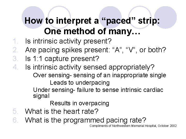 How to interpret a “paced” strip: One method of many… 1. 2. 3. 4.