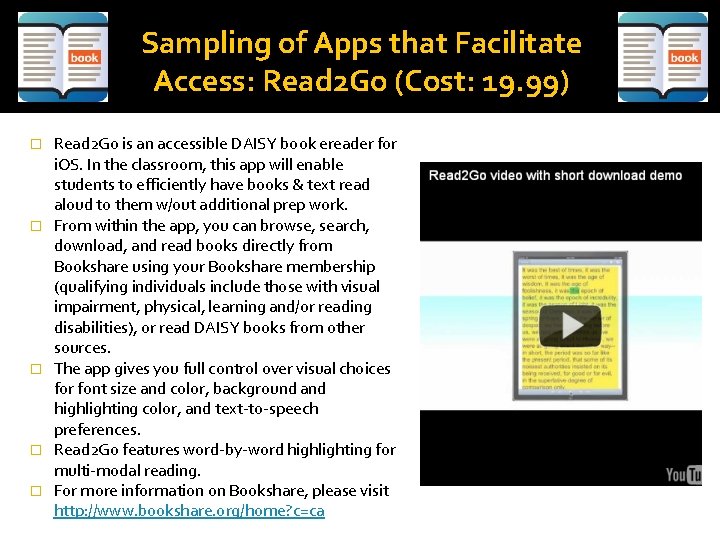 Sampling of Apps that Facilitate Access: Read 2 Go (Cost: 19. 99) � �