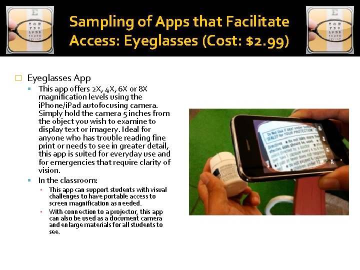 Sampling of Apps that Facilitate Access: Eyeglasses (Cost: $2. 99) � Eyeglasses App This