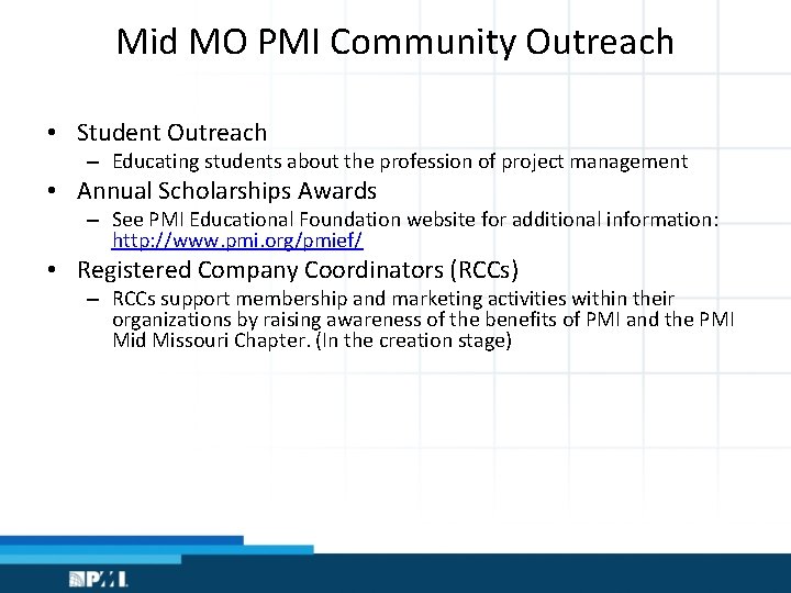 Mid MO PMI Community Outreach • Student Outreach – Educating students about the profession