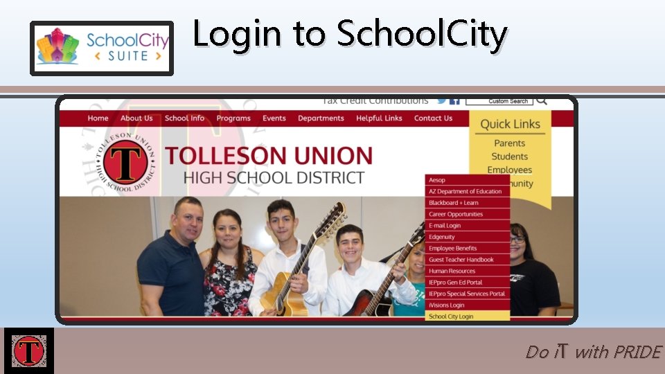 Login to School. City Do i. T with PRIDE 