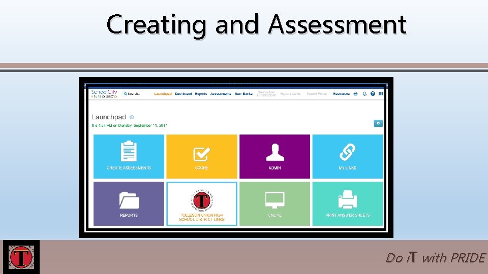 Creating and Assessment Do i. T with PRIDE 