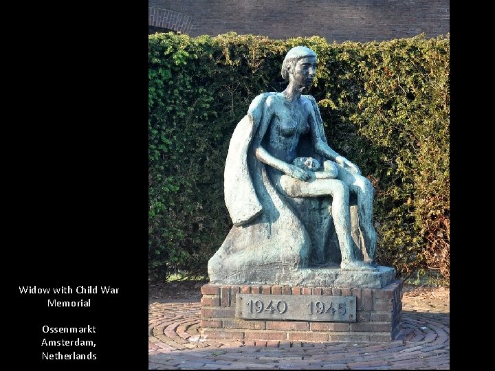 Widow with Child War Memorial Ossenmarkt Amsterdam, Netherlands 