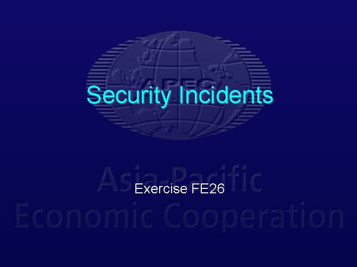 Security Incidents Exercise FE 26 