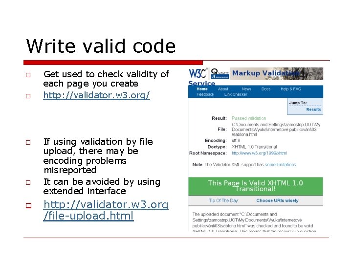 Write valid code o o o Get used to check validity of each page