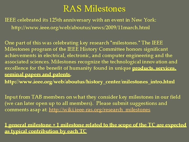 RAS Milestones IEEE celebrated its 125 th anniversary with an event in New York: