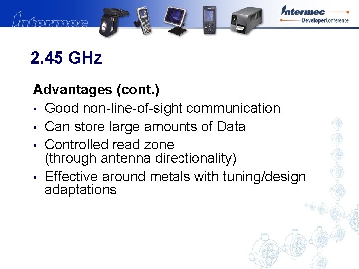 2. 45 GHz Advantages (cont. ) • Good non-line-of-sight communication • Can store large