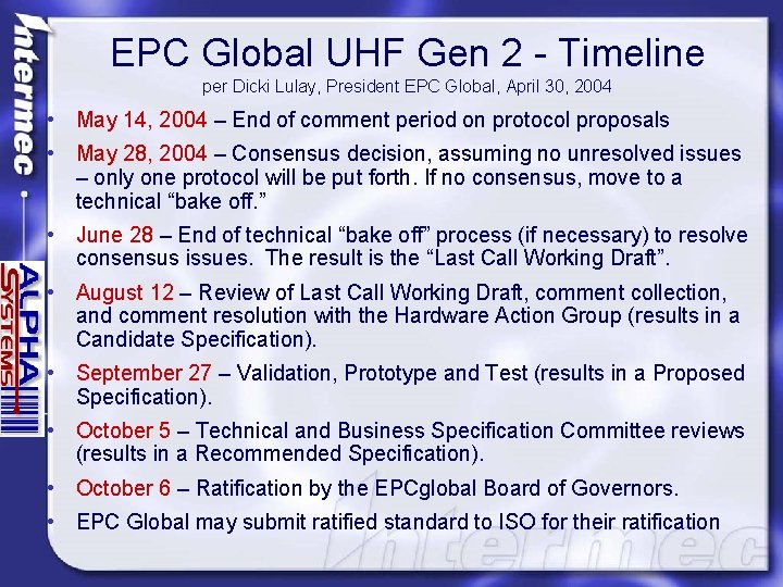 EPC Global UHF Gen 2 - Timeline per Dicki Lulay, President EPC Global, April