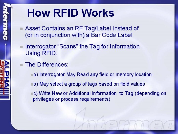 How RFID Works n Asset Contains an RF Tag/Label Instead of (or in conjunction