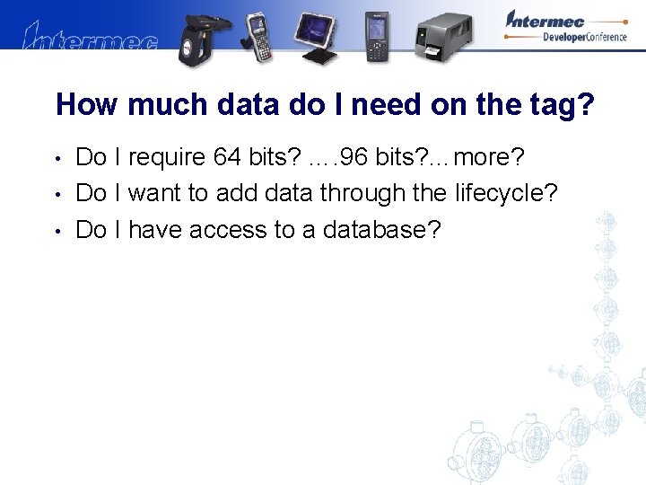 How much data do I need on the tag? • • • Do I