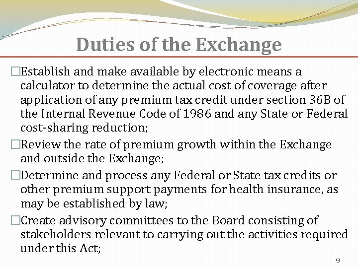 Duties of the Exchange �Establish and make available by electronic means a calculator to