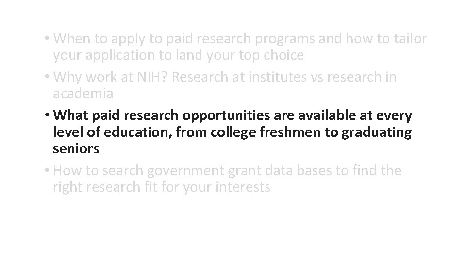  • When to apply to paid research programs and how to tailor your
