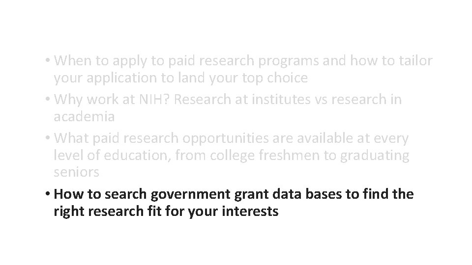  • When to apply to paid research programs and how to tailor your