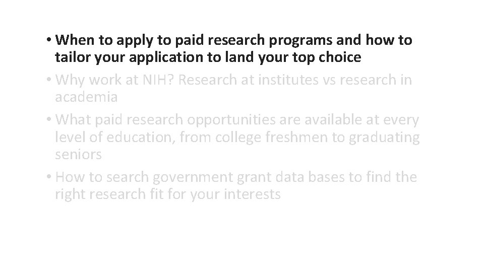  • When to apply to paid research programs and how to tailor your