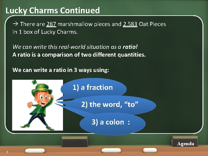 Lucky Charms Continued There are 287 marshmallow pieces and 2, 583 Oat Pieces in