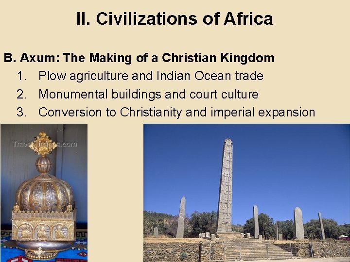 II. Civilizations of Africa B. Axum: The Making of a Christian Kingdom 1. Plow