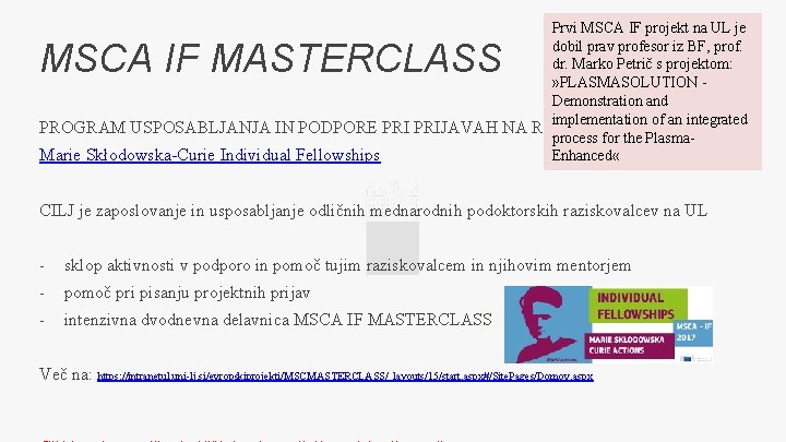 Prvi MSCA IF projekt na UL je dobil prav profesor iz BF, prof. dr.