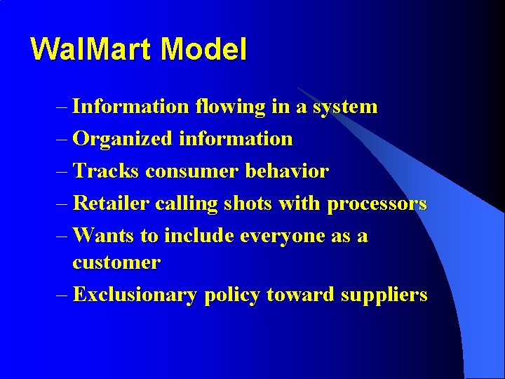 Wal. Mart Model – Information flowing in a system – Organized information – Tracks
