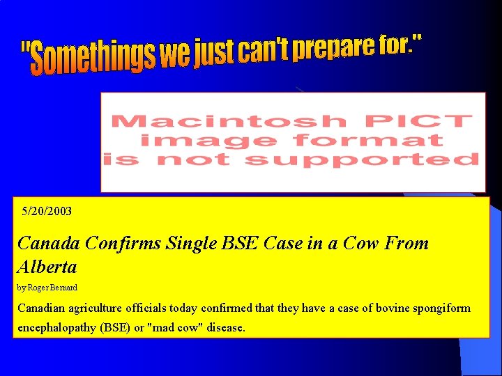 5/20/2003 Canada Confirms Single BSE Case in a Cow From Alberta by Roger Bernard