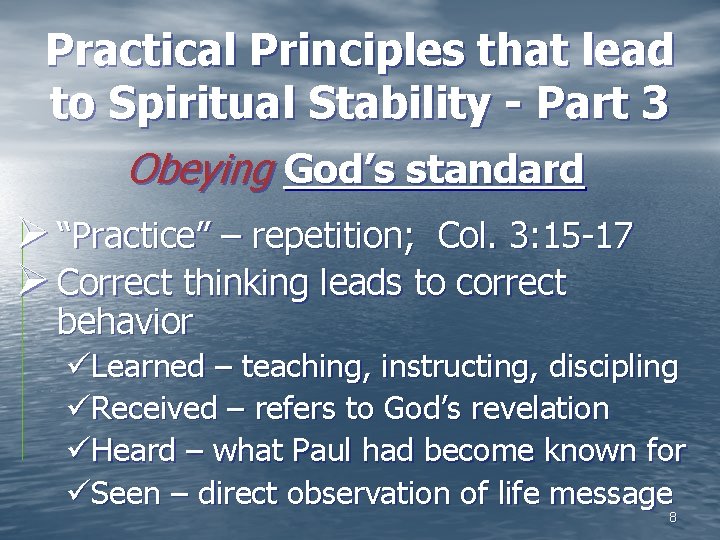 Practical Principles that lead to Spiritual Stability - Part 3 Obeying God’s standard Ø