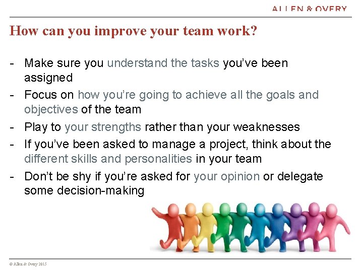 How can you improve your team work? - Make sure you understand the tasks