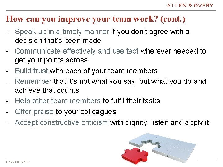 How can you improve your team work? (cont. ) - Speak up in a