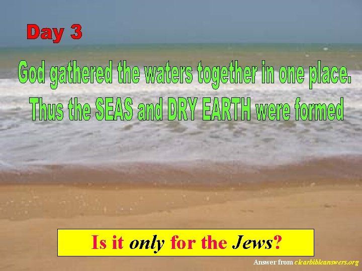 Is it only for the Jews? Answer from clearbibleanswers. org 