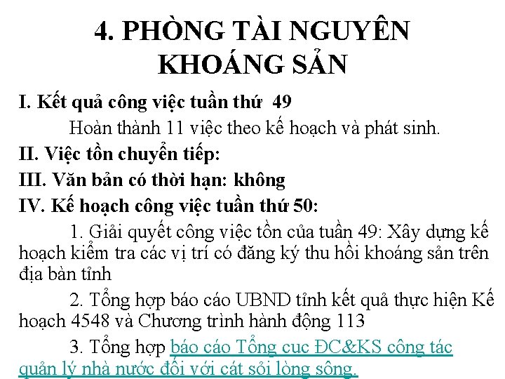 4. PHÒNG TÀI NGUYÊN KHOÁNG SẢN I. Kết quả công việc tuần thứ 49