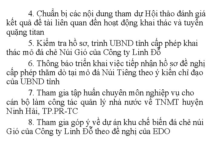 4. Chuẩn bị các nội dung tham dự Hội thảo đánh giá kết quả