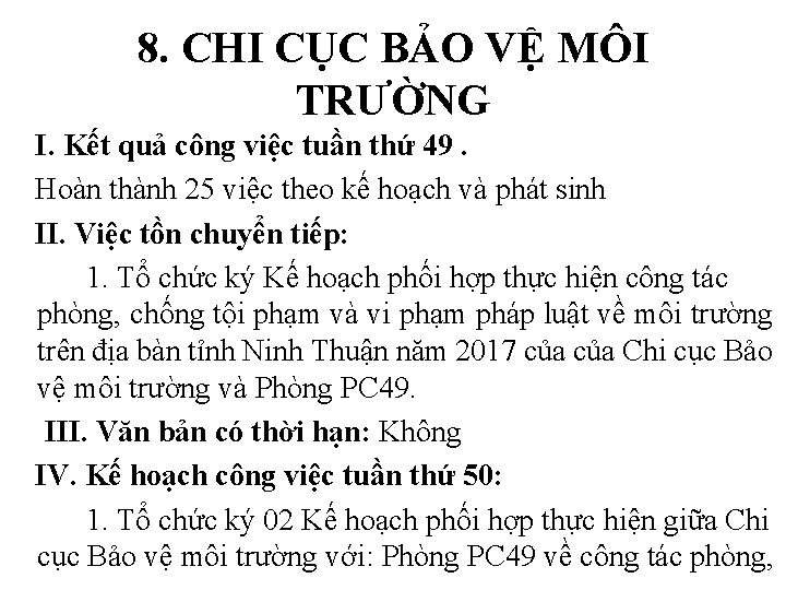 8. CHI CỤC BẢO VỆ MÔI TRƯỜNG I. Kết quả công việc tuần thứ